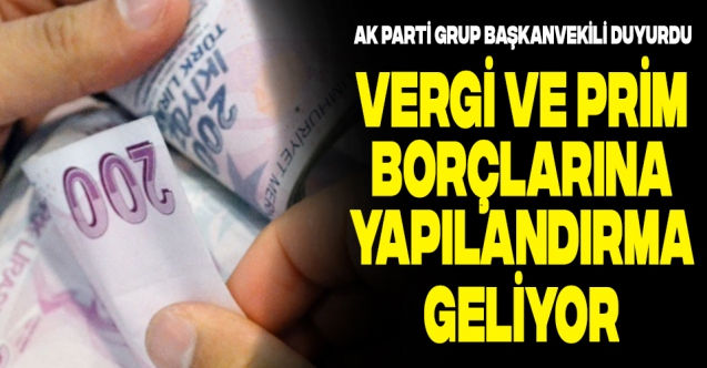 Vergi ve SGK prim borçlarına yapılandırma geliyor….