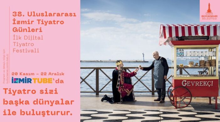 38’inci Uluslararası İzmir Tiyatro Günleri başlıyor!..