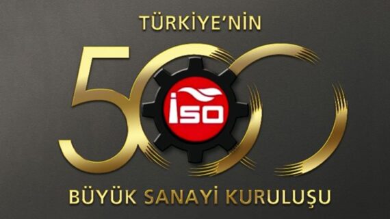 İSO “Türkiye’nin 500 Büyük Sanayi Kuruluşu” açıkladı