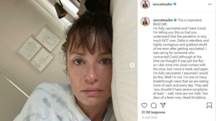 Catt Sadler’e iki doz aşıya rağmen Delta varyantı bulaştı