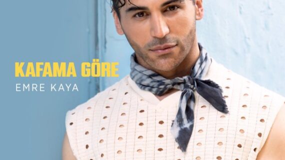 Emre Kaya “Kafa Göre”