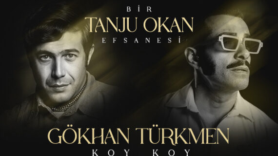 “Bir Tanju Okan Efsanesi” nin İlk Şarkısı 25 Ekim’de Müzikseverlerle Buluşuyor