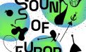 Sound of Europe Festivali beşinci kez müzikseverlerle buluşacak!..