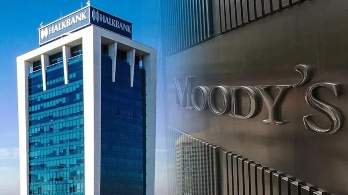Moody’s’ten Halkbank kararı!..